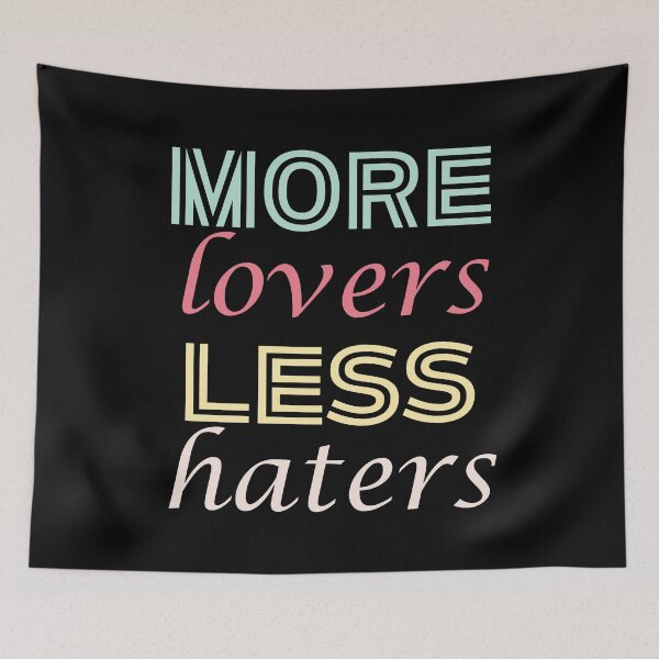 Item preview, More Lovers Less Haters | Spreading Positivity And Reducing Negativity designed and sold by SpeakLifeHQ.