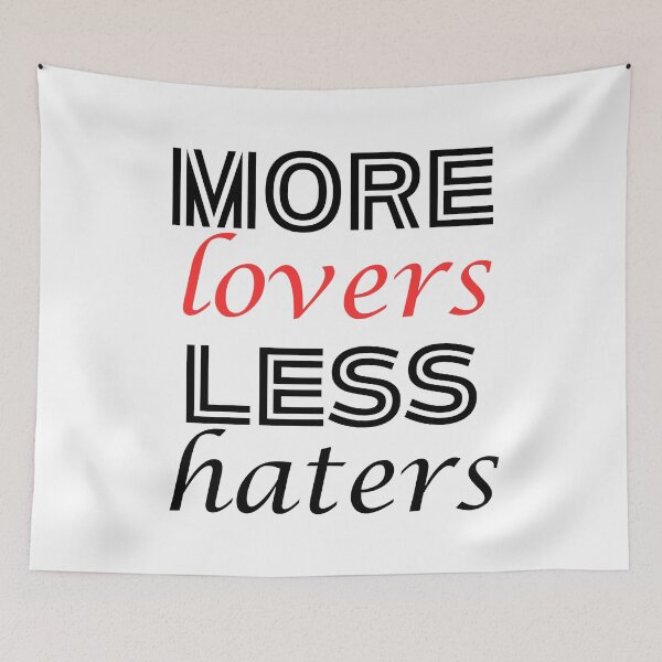 Item preview, More Lovers Less Haters | Spreading Positivity And Reducing Negativity designed and sold by SpeakLifeHQ.