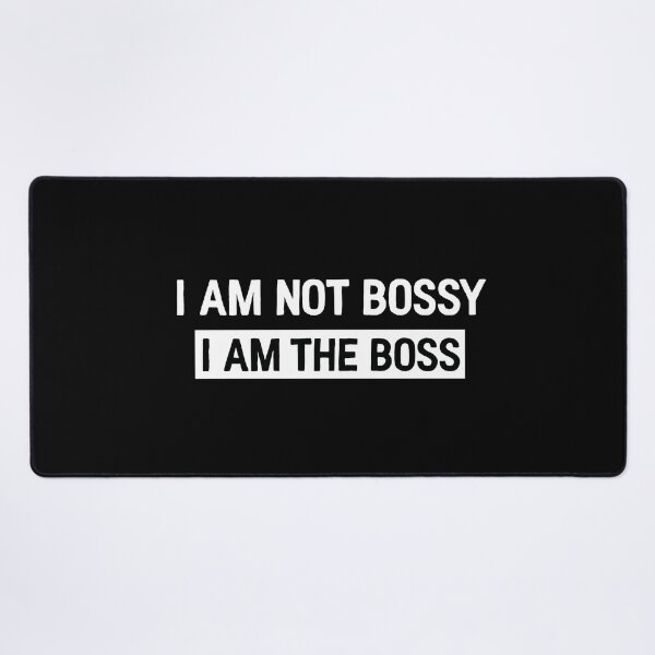Item preview, I'm not bossy - I am the boss designed and sold by Kingrocker.