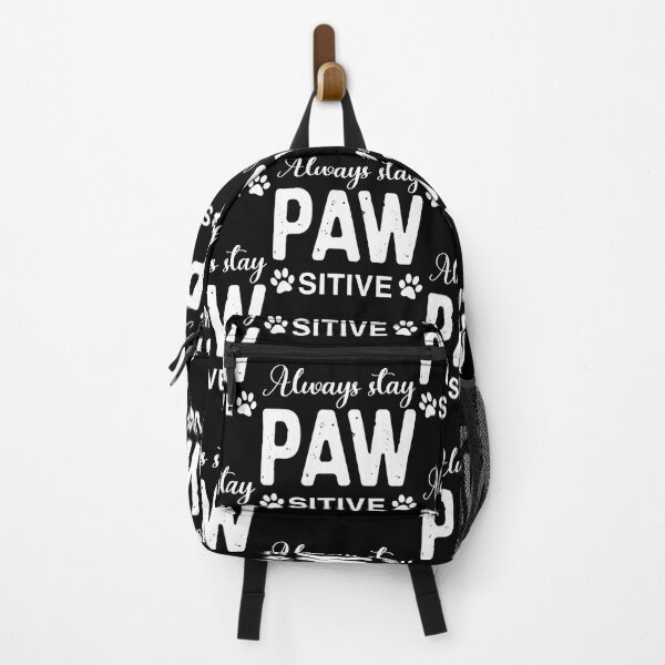 Item preview, Always stay PAW sitive designed and sold by FASHIONGALLERIA.