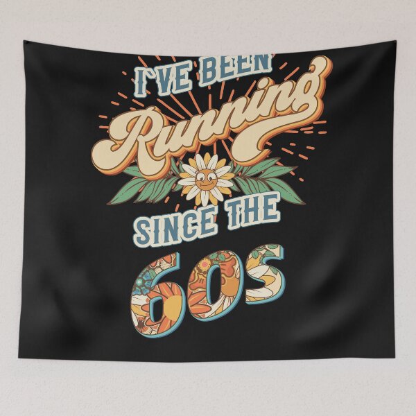 Item preview, I`ve been running since the 60s Groovy retro quote  gift for running Vintage floral pattern designed and sold by HomeCoquette.