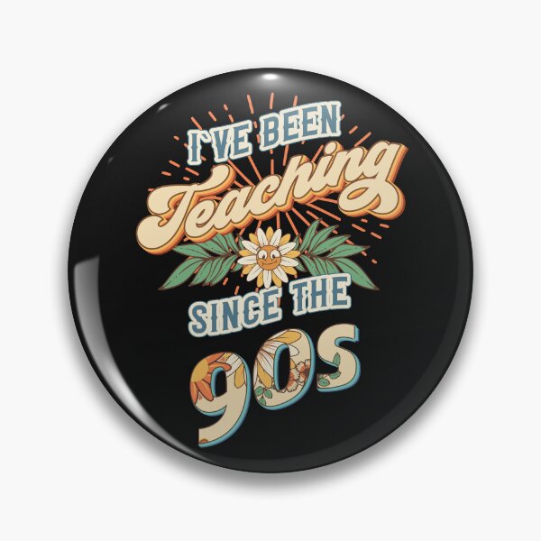 Item preview, I ve been teaching since the 90s Groovy retro quote  gift for teacher Vintage floral pattern designed and sold by HomeCoquette.