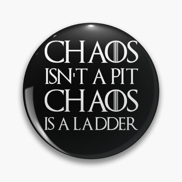 Item preview, Chaos isn't a Pit Chaos is a Ladder designed and sold by Jalib.