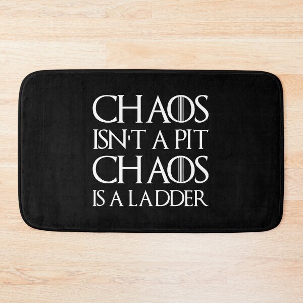 Item preview, Chaos isn't a Pit Chaos is a Ladder designed and sold by Jalib.