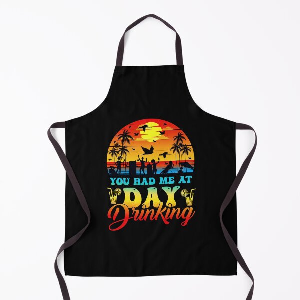 Item preview, You Had Me At Day Drinking designed and sold by Affyboss6.
