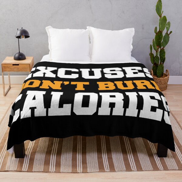 Item preview, Excuses Don't Burn Calories designed and sold by GymWearWorks.