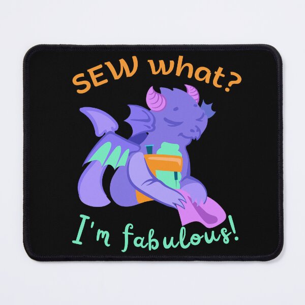 Item preview, Sew What? I'm Fabulous! designed and sold by GrumpyFella.