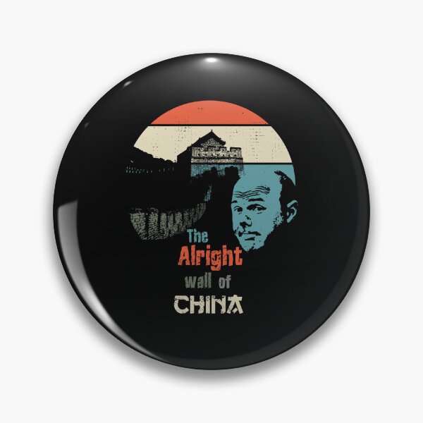 Item preview, The alright wall of China    designed and sold by PilkoIndustries.