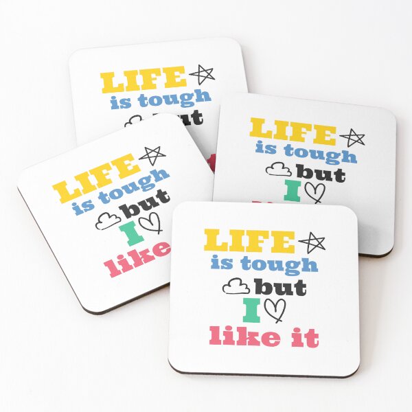 Item preview, Life is tough, but I like it  designed and sold by MurmuringShop.