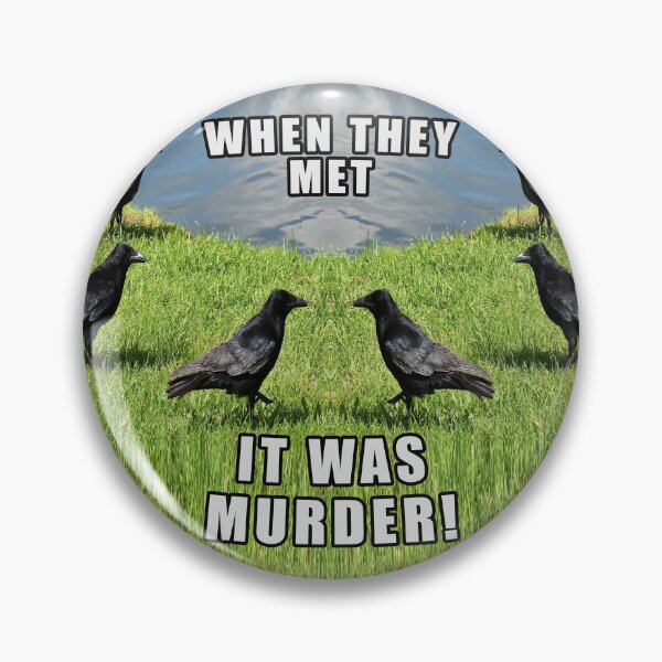 Item preview, When They Met It Was Murder! designed and sold by Fanarchist.