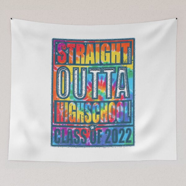 Item preview, Tie Dye STRAIGHT OUTTA HIGH SCHOOL Class Of 2022 Graduation designed and sold by xawonep9.