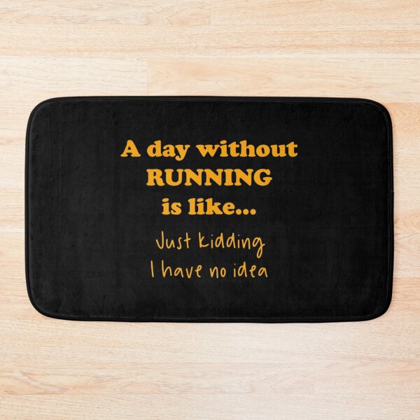 Item preview, A Day Without Running Is Like Running designed and sold by LohaetaGyaseas.