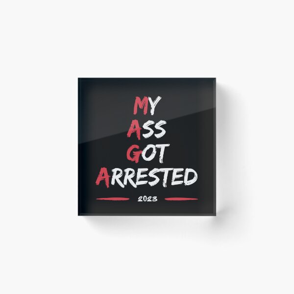 Item preview, MY ASS GOT ARRESTED designed and sold by Tshirt-Zone.