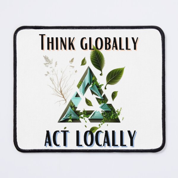 Item preview, Think globally, act locally designed and sold by Diamaber.