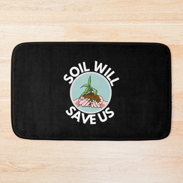 Item preview, Soil will save us designed and sold by ProtonProject.
