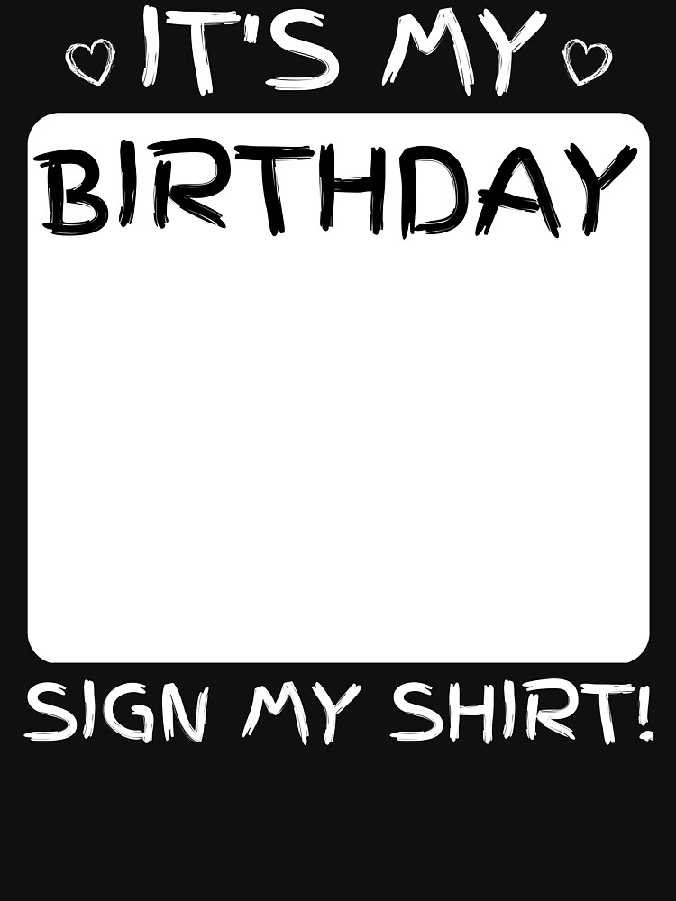 Disover Funny Birthday Party happy family It's My Birthday Sign My  tee | Essential T-Shirt 