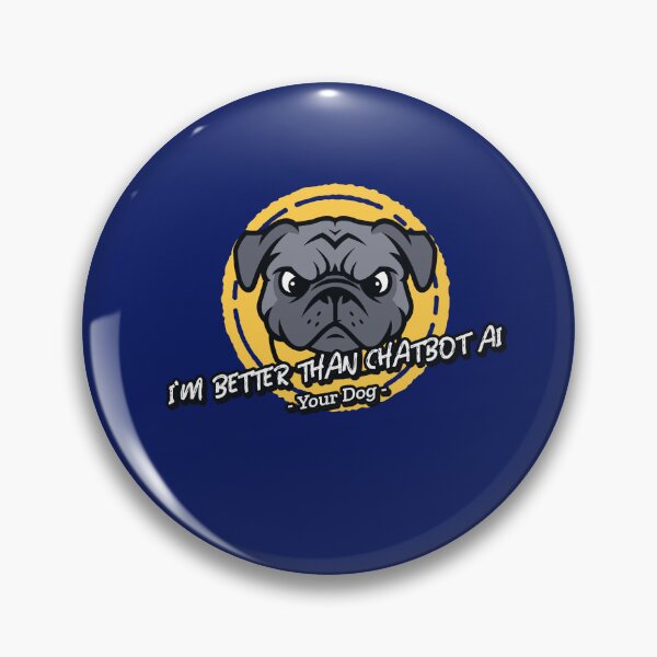 Item preview, better than chatbot AI - dog designed and sold by PositiveIdeas.