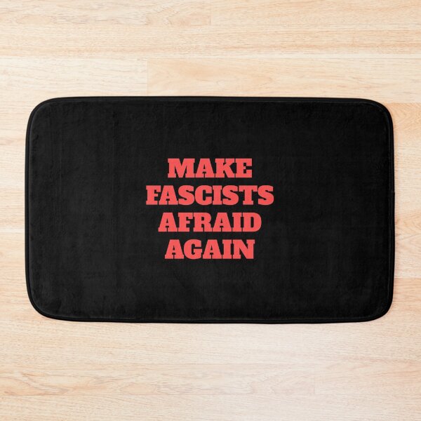 Item preview, Make fascists afraid again designed and sold by Inspirationmotivation.