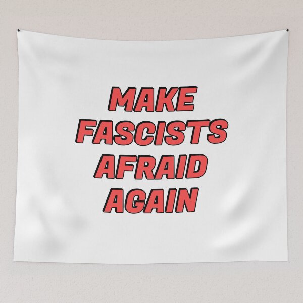 Item preview, Make fascists afraid again designed and sold by Inspirationmotivation.
