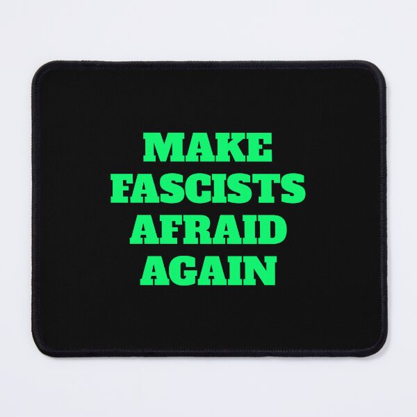 Item preview, Make fascists afraid again designed and sold by Inspirationmotivation.