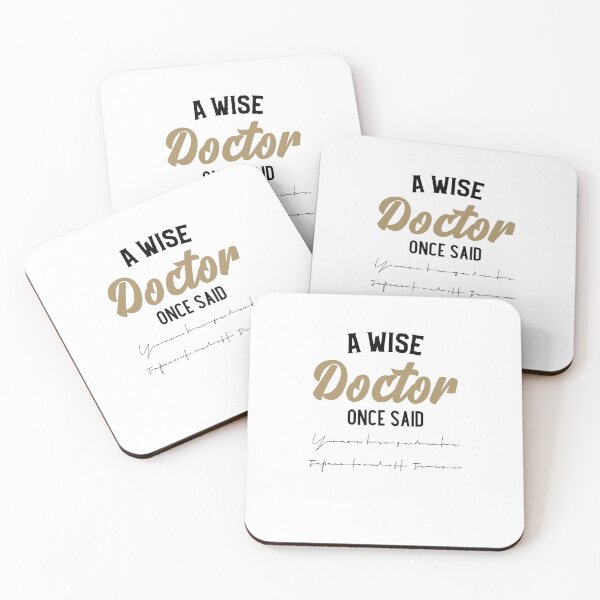 Item preview,  A Wise Doctor once said  designed and sold by ProC | Professional Career ⭐⭐⭐⭐⭐.
