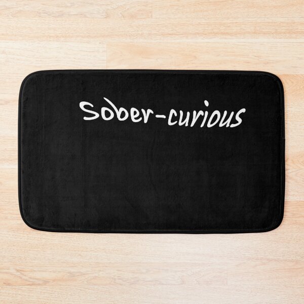 Item preview, Sober-curious designed and sold by Paul Thompson Photography.