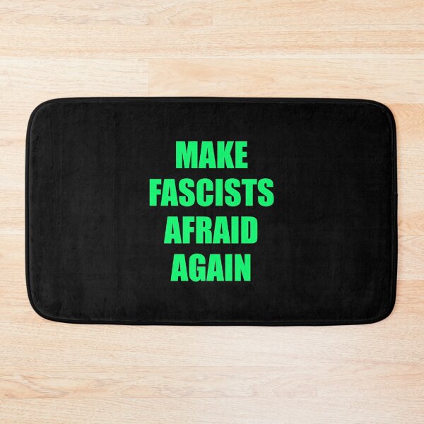 Item preview, Make fascists afraid again designed and sold by Inspirationmotivation.