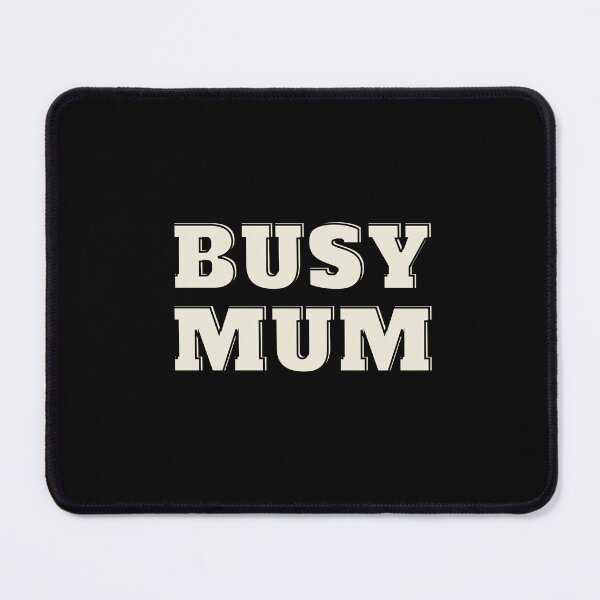 Item preview, Busy mam designed and sold by MPDesign84.
