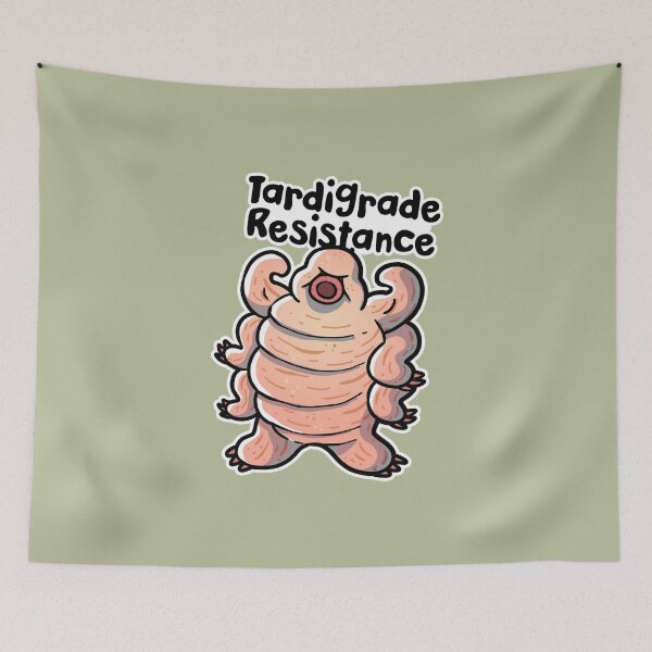 Item preview, Tardigrade Resistance, The World's Toughest And Most Resistant Animal designed and sold by ChickKingdom.