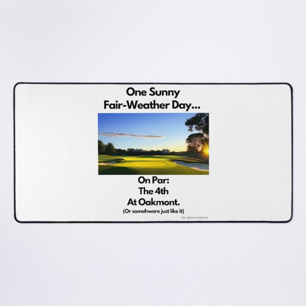 Item preview, On Par The 4th At Oakmont Black Text designed and sold by TWMBDesigns.