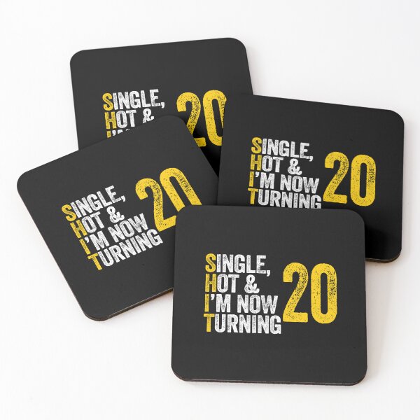 Item preview, SINGLE, HOT & I'M NOW TURNING 20 twenty twentieth birthday designed and sold by w1ckerman.