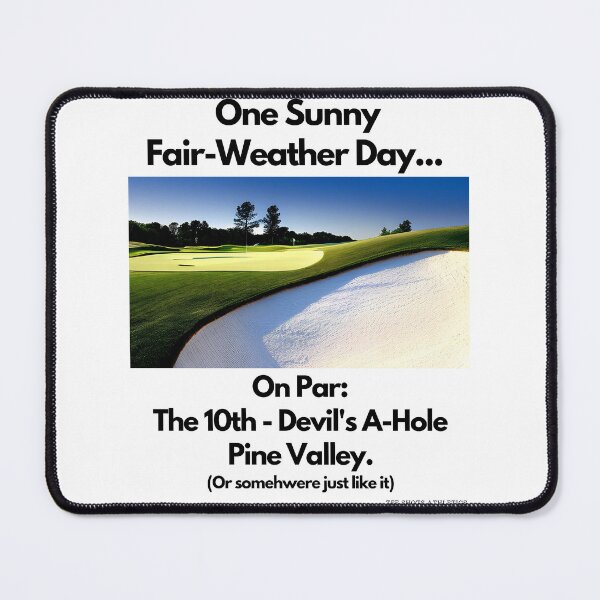 Item preview, On Par The 10th Devil's A-Hole Pine Valley Black Text designed and sold by TWMBDesigns.