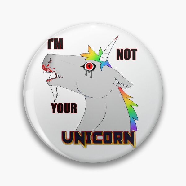 Item preview, I'm Not Your Unicorn  designed and sold by MysticMalamute.