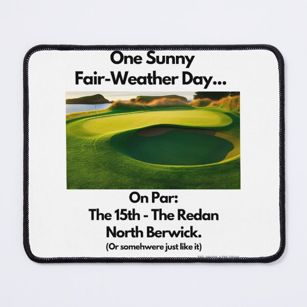 Item preview, On Par The 15th The Redan North Berwick Black Text designed and sold by TWMBDesigns.