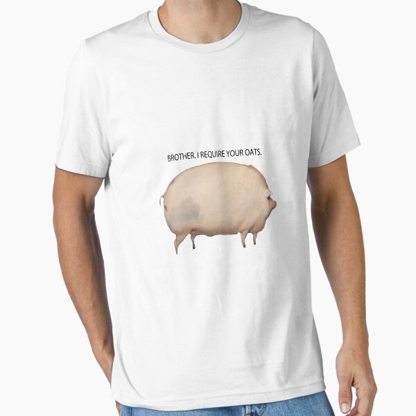 Item preview, BROTHER. I REQUIRE YOUR OATS. designed and sold by acceptancemerch.