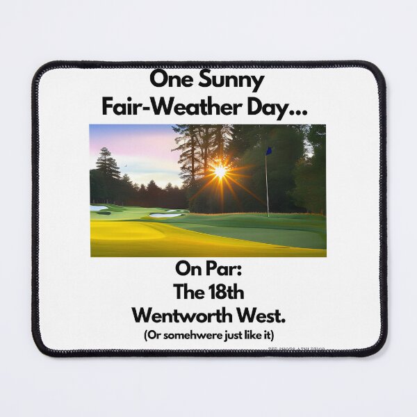 Item preview, On Par The 18th Wentworth West Black Text designed and sold by TWMBDesigns.