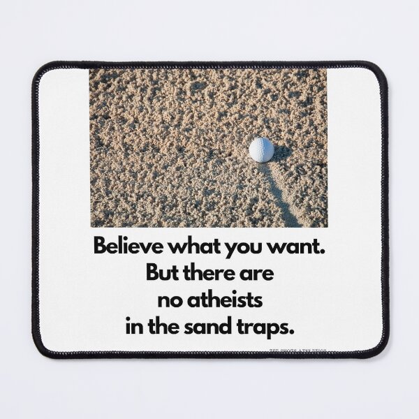 Item preview, No Atheists In The Sand Traps Black Text designed and sold by TWMBDesigns.
