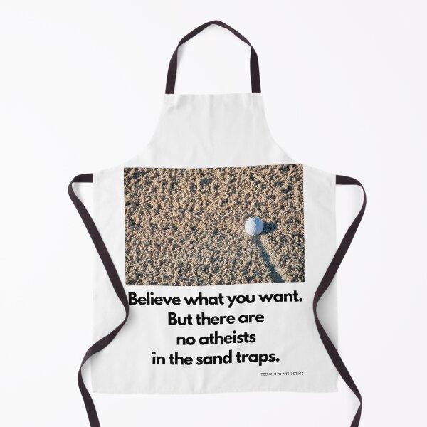 Item preview, No Atheists In The Sand Traps Black Text designed and sold by TWMBDesigns.