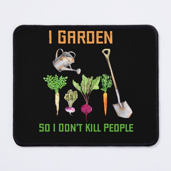 Item preview, I Garden So I Don't Kill People, Gift for a garden lover designed and sold by RaspberryEM.