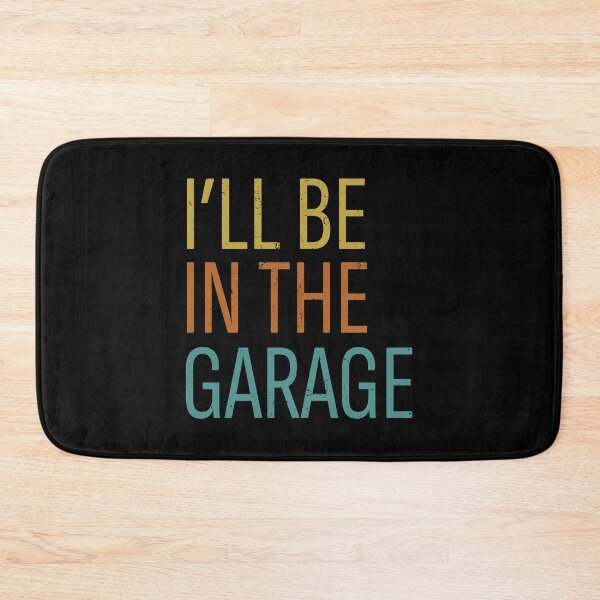 Item preview, I’ll Be In The Garage Dad Joke In Retro Colors Style designed and sold by bolkibox.