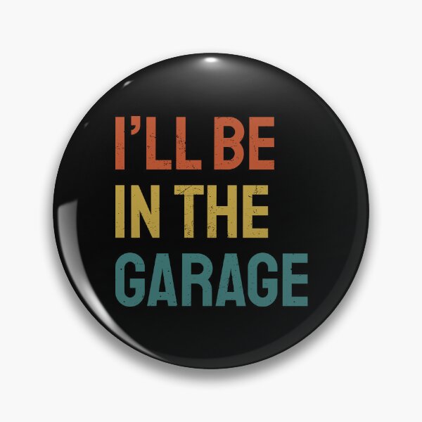 Item preview, I’ll Be In The Garage Retro Colors Dad Joke designed and sold by bolkibox.