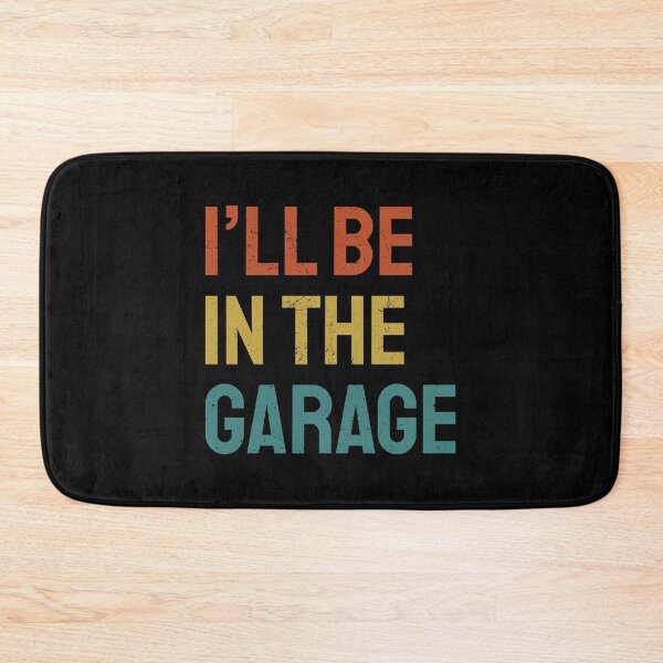 Item preview, I’ll Be In The Garage Retro Colors Dad Joke designed and sold by bolkibox.