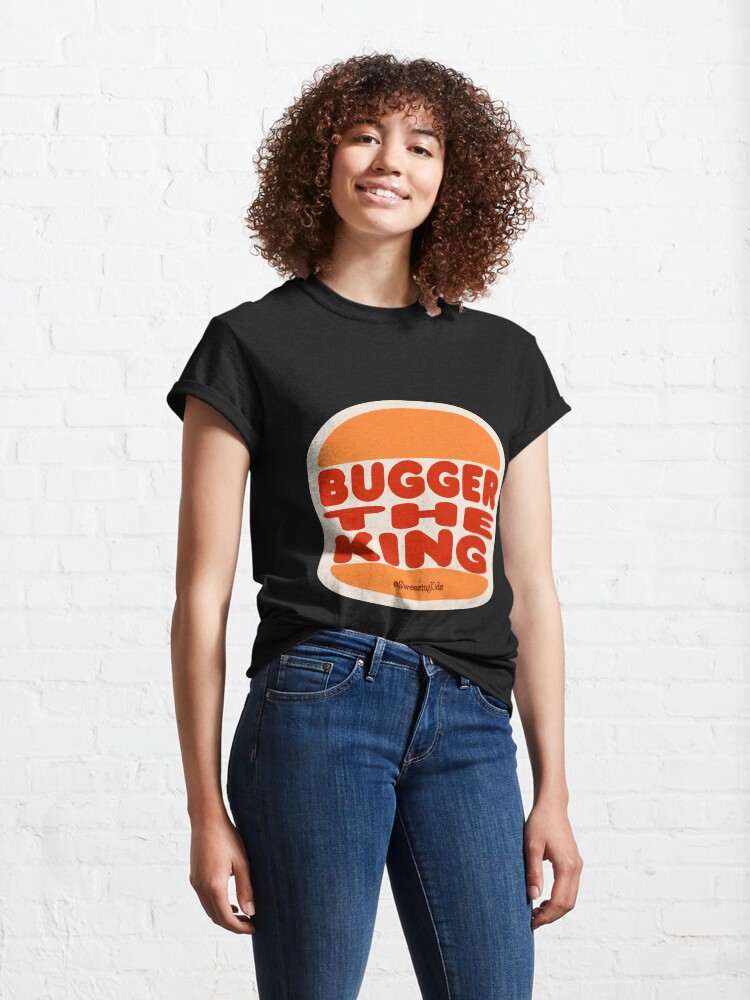Thumbnail 4 of 7, Classic T-Shirt, Bugger The King designed and sold by SwearingKids.