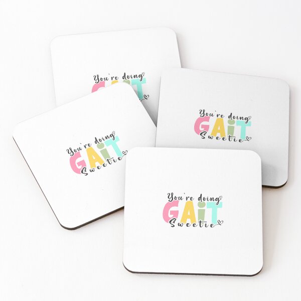 Item preview, You're Doing Gait Sweetie Funny Nurse Occupational Therapy Design designed and sold by ZETTIF ⭐⭐⭐⭐⭐.