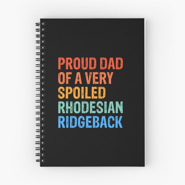Item preview, Proud Dad of Very Spoiled Rhodesian Ridgeback Gift  designed and sold by Guarddogdrive.