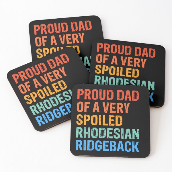 Item preview, Proud Dad of Very Spoiled Rhodesian Ridgeback Gift  designed and sold by Guarddogdrive.