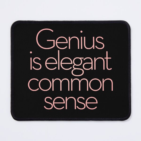 Item preview, Genius is elegant common sense. v.2 designed and sold by x1brett.