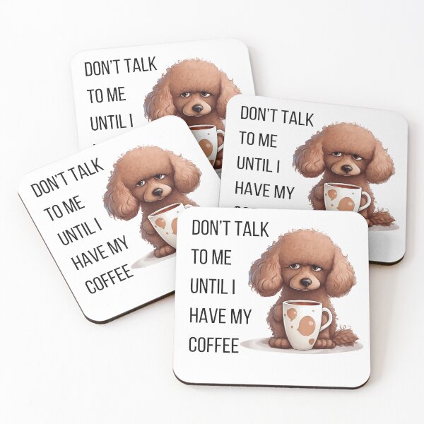 Item preview, Coffee dog, do not talk to me until I have my coffee  designed and sold by Kar114.