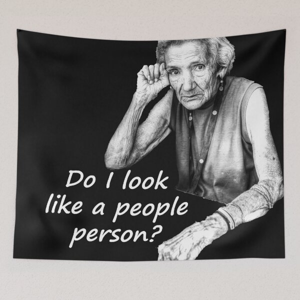 Item preview, Do I look like a people person? designed and sold by Paul Thompson Photography.