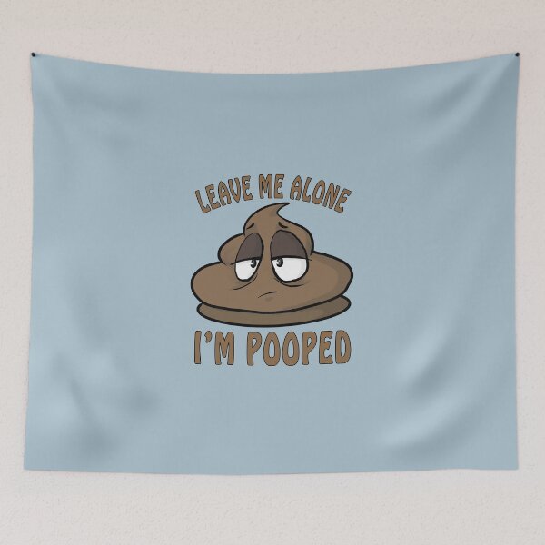 Item preview, I'm pooped designed and sold by FeralJackRabit.